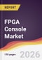 FPGA Console Market Report: Trends, Forecast and Competitive Analysis to 2031 - Product Thumbnail Image
