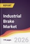 Industrial Brake Market Report: Trends, Forecast and Competitive Analysis to 2031 - Product Thumbnail Image