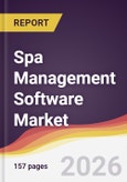 Spa Management Software Market Report: Trends, Forecast and Competitive Analysis to 2031- Product Image