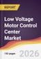 Low Voltage Motor Control Center Market Report: Trends, Forecast and Competitive Analysis to 2031 - Product Thumbnail Image