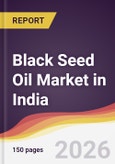 Black Seed Oil Market in India- Product Image