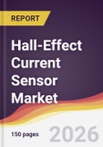 Hall-Effect Current Sensor Market Report: Trends, Forecast and Competitive Analysis to 2031- Product Image