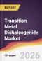 Transition Metal Dichalcogenide Market Report: Trends, Forecast and Competitive Analysis to 2031 - Product Thumbnail Image