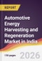 Automotive Energy Harvesting and Regeneration Market in India - Product Thumbnail Image