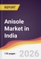 Anisole Market in India - Product Image