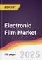 Electronic Film Market Report: Trends, Forecast and Competitive Analysis to 2031 - Product Image