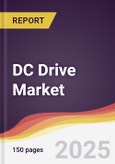 DC Drive Market Report: Trends, Forecast and Competitive Analysis to 2031- Product Image