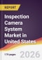 Inspection Camera System Market in United States - Product Thumbnail Image