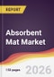 Absorbent Mat Market Report: Trends, Forecast and Competitive Analysis to 2031 - Product Thumbnail Image