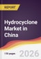 Hydrocyclone Market in China - Product Image