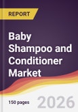 Baby Shampoo and Conditioner Market Report: Trends, Forecast and Competitive Analysis to 2031- Product Image