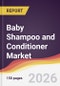 Baby Shampoo and Conditioner Market Report: Trends, Forecast and Competitive Analysis to 2031 - Product Thumbnail Image