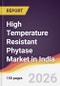 High Temperature Resistant Phytase Market in India - Product Image