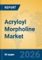 Acryloyl Morpholine Market Insights, Analysis and Forecast 2026-2031 - Product Thumbnail Image