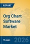 Org Chart Software Market Insights, Analysis and Forecast 2026-2031 - Product Thumbnail Image