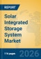 Solar Integrated Storage System Market Insights, Analysis and Forecast 2026-2031 - Product Thumbnail Image