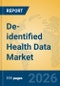 De-identified Health Data Market Insights, Analysis and Forecast 2026-2031 - Product Thumbnail Image