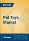 Pet Toys Market Insights, Analysis and Forecast 2026-2031 - Product Thumbnail Image