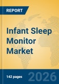 Infant Sleep Monitor Market Insights, Analysis and Forecast 2026-2031- Product Image