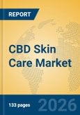 CBD Skin Care Market Insights, Analysis and Forecast 2026-2031- Product Image