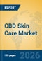 CBD Skin Care Market Insights, Analysis and Forecast 2026-2031 - Product Thumbnail Image