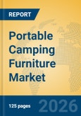 Portable Camping Furniture Market Insights, Analysis and Forecast 2026-2031- Product Image