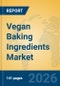 Vegan Baking Ingredients Market Insights, Analysis and Forecast 2026-2031 - Product Thumbnail Image