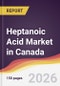 Heptanoic Acid Market in Canada - Product Image