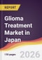 Glioma Treatment Market in Japan - Product Thumbnail Image