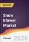 Snow Blower Market Report: Trends, Forecast and Competitive Analysis to 2031 - Product Thumbnail Image