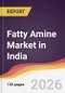 Fatty Amine Market in India - Product Image