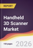 Handheld 3D Scanner Market Report: Trends, Forecast and Competitive Analysis to 2031- Product Image