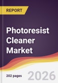 Photoresist Cleaner Market Report: Trends, Forecast and Competitive Analysis to 2031- Product Image