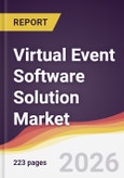 Virtual Event Software Solution Market Report: Trends, Forecast and Competitive Analysis to 2031- Product Image