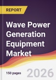 Wave Power Generation Equipment Market Report: Trends, Forecast and Competitive Analysis to 2031- Product Image