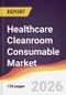 Healthcare Cleanroom Consumable Market Report: Trends, Forecast and Competitive Analysis to 2031 - Product Thumbnail Image