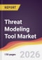 Threat Modeling Tool Market Report: Trends, Forecast and Competitive Analysis to 2031 - Product Thumbnail Image