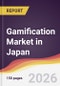 Gamification Market in Japan - Product Thumbnail Image