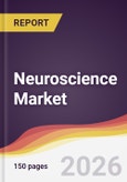 Neuroscience Market Report: Trends, Forecast and Competitive Analysis to 2031- Product Image