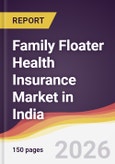 Family Floater Health Insurance Market in India- Product Image