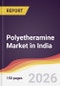 Polyetheramine Market in India - Product Image