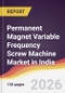 Permanent Magnet Variable Frequency Screw Machine Market in India - Product Thumbnail Image