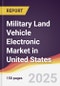 Military Land Vehicle Electronic Market in United States - Product Thumbnail Image
