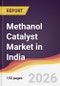 Methanol Catalyst Market in India - Product Thumbnail Image