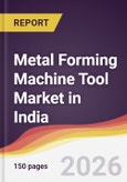 Metal Forming Machine Tool Market in India- Product Image