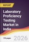 Laboratory Proficiency Testing Market in India - Product Thumbnail Image