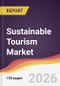 Sustainable Tourism Market Report: Trends, Forecast and Competitive Analysis to 2031 - Product Thumbnail Image