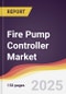 Fire Pump Controller Market Report: Trends, Forecast and Competitive Analysis to 2031 - Product Thumbnail Image