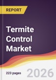 Termite Control Market Report: Trends, Forecast and Competitive Analysis to 2031- Product Image