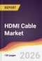 HDMI Cable Market Report: Trends, Forecast and Competitive Analysis to 2031 - Product Thumbnail Image